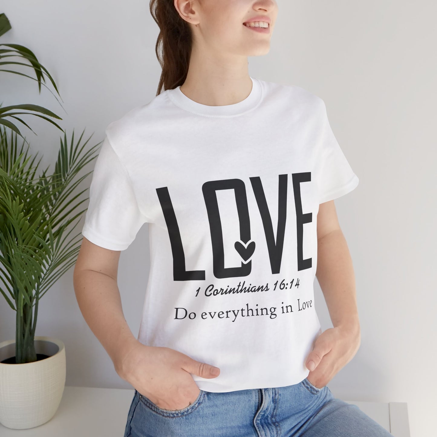 LOVE 1 Corinthians 16:14 Tee — "Do Everything in Love" Christian T-Shirt